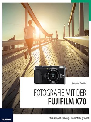 cover image of Fotografie mit der Fujifilm X70